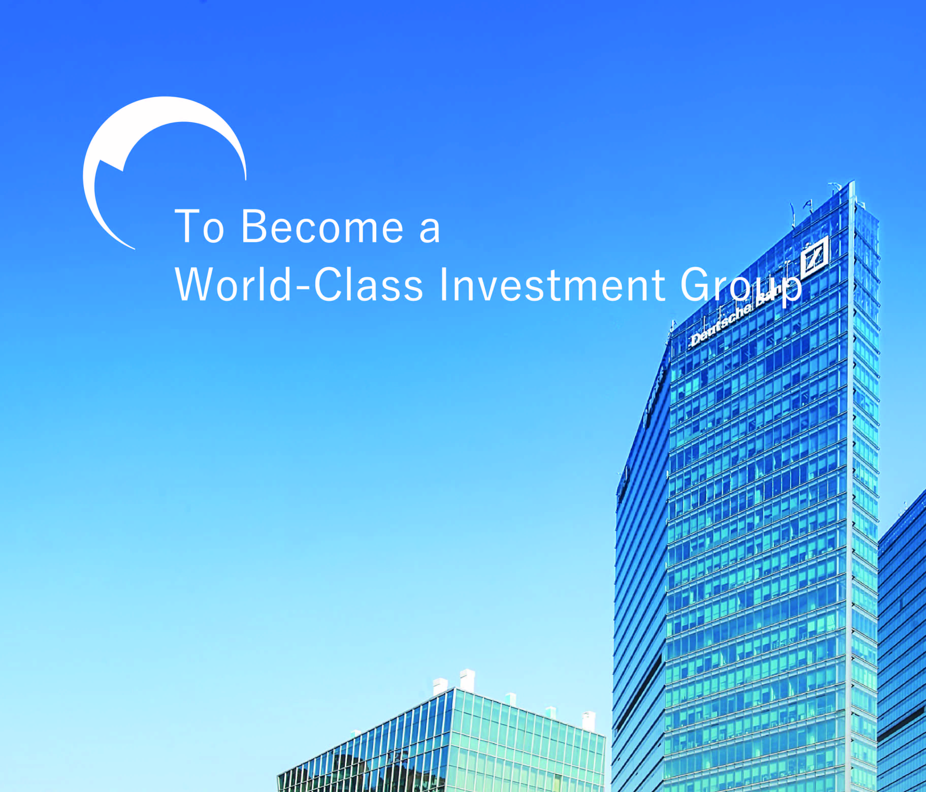 Global Reach : Becoming a world-class investment group