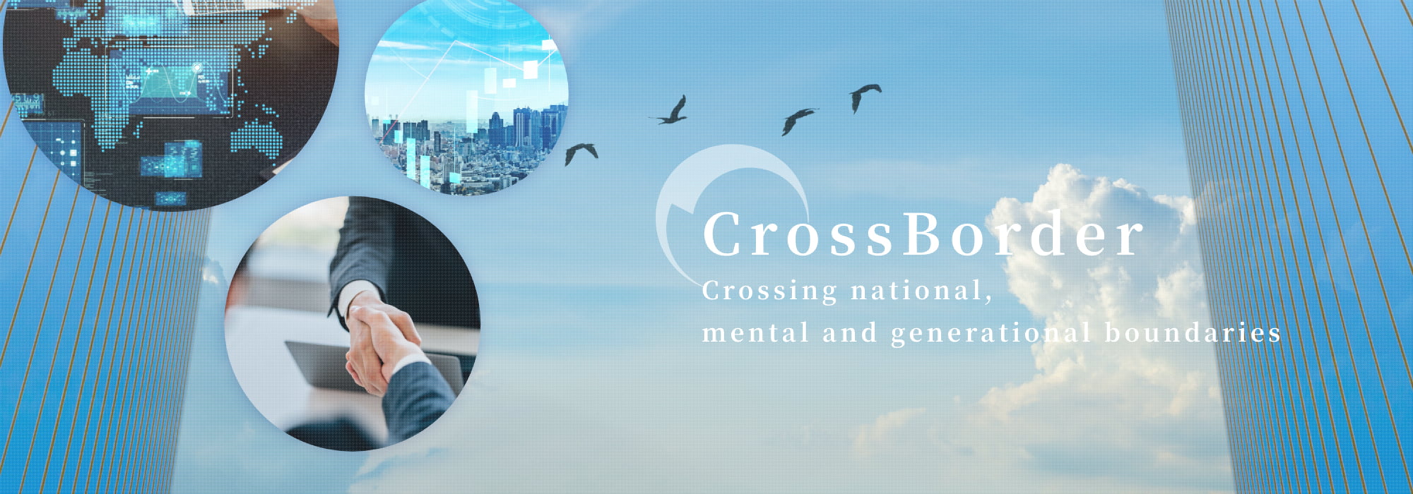 Cross Border : Crossing national, mental and generational boundaries